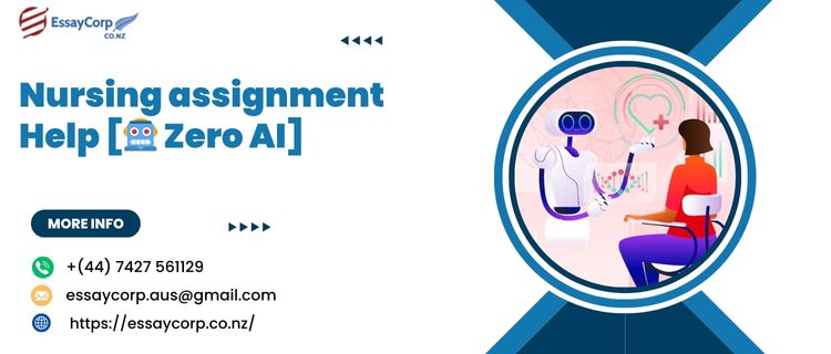 Nursing assignment Help [🤖 Zero AI]