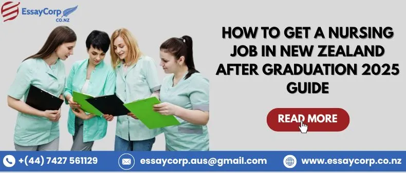 How to secure a nursing job in NZ after you graduate: what students must know in 2025